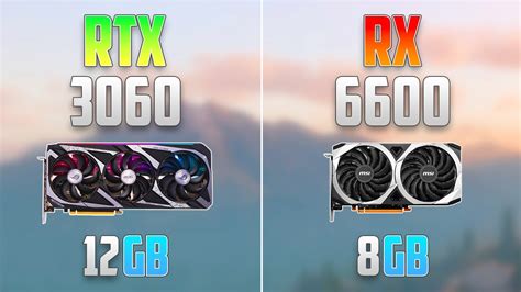 Rx 6600 Vs Rtx 3060 Which One Is Better Youtube