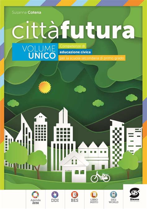 Città futura Educazione civica Per la Scuola media Con e book Con