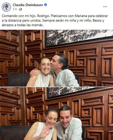 Claudia Sheinbaum Celebra El D A De La Madre Junto A Su Hijo Rodrigo