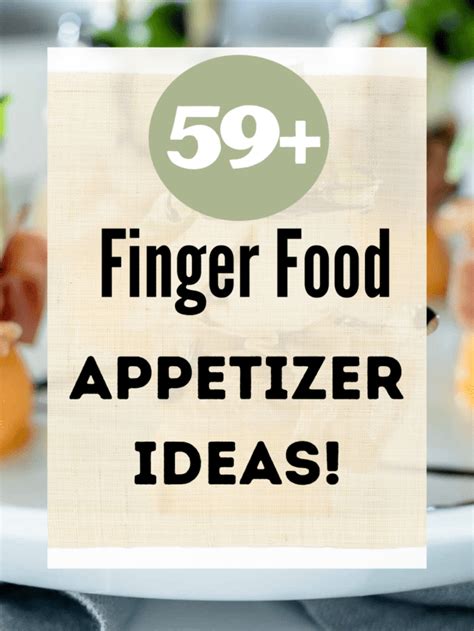 Finger Food Apptizers Ideas Aleka S Get Together