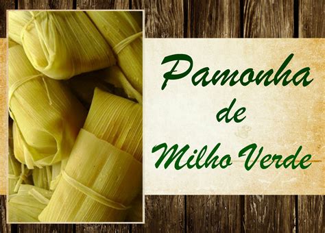 VENTO NORDESTE PAMONHA DE MILHO VERDE