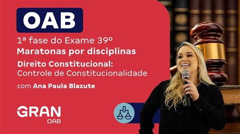 1ª Fase Do 39º Exame Oab Direito Constitucional Controle De