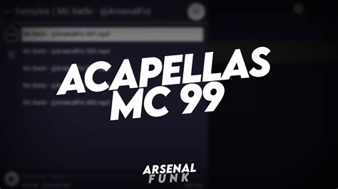 Pack Acapellas Mc 99 Conteúdo Para Djs Youtube