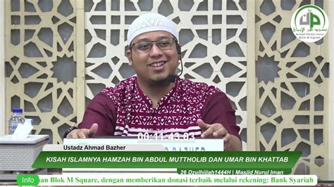 Kisah Islamnya Hamzah Bin Abdul Muttholib Dan Umar Bin Khattab Ustadz