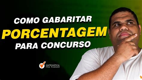 Como Gabaritar Porcentagem Para Concurso YouTube