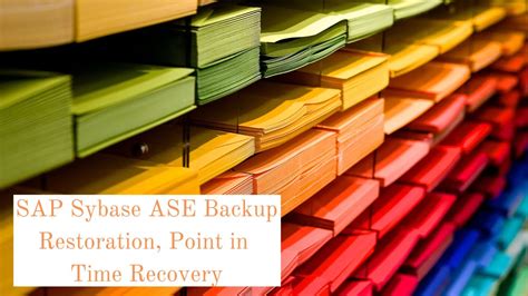 Sap Sybase Ase Backup Restoration And Point In Time Recovery Youtube