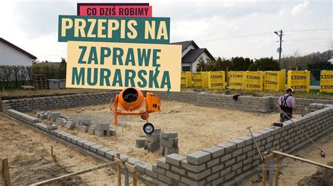 Murowanie ścian fundamentowych Przepis na dobrą zaprawę do bloczków