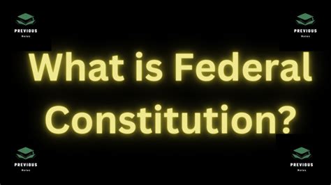 Federal Constitution Definition And Key Points Previous Notes