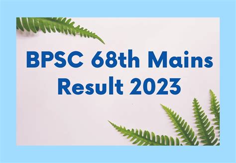 Bpsc Th Mains Result