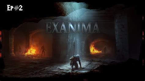 Exanima Gameplay Ita Ep Youtube