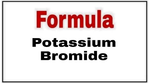 How To Write Chemical Formula Potassium Bromide Molecular Formula Youtube