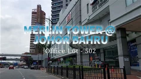 Merlin Tower Johor Bahru Office Lot 502 Jb Property Youtube