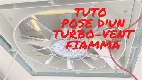 Tuto Pose D Un Turbo Vent Fiamma Sur Un Camping Car Youtube