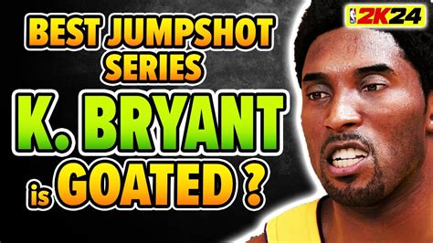 Did 2K Give KOBE BRYANT Jumpshot Base A Justice NBA 2K24 YouTube