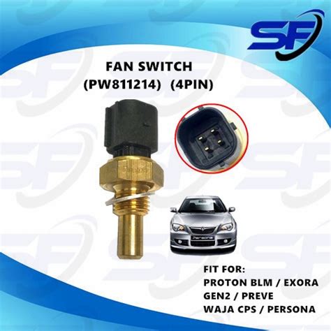 Proton Gen2 Persona Preve Blm Waja Cps Rexton Fan Switch Sensor Pw811214 4 Pin Shopee Malaysia