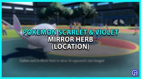 Where To Find Mirror Herb Location In Pokemon Scarlet Violet Sv