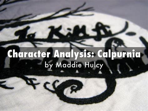 Character Analysis: Calpurnia by Maddie Hulcy