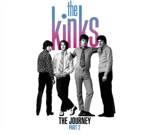 The Kinks The Journey Part Second Part Of A Special Th