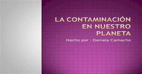 Contaminacion En Nuestro Planeta PPT Powerpoint