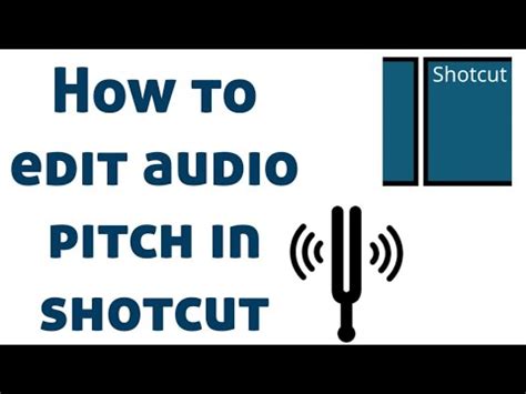 How To Edit Pitch In Shotcut Shotcut Audio Editing Shotcut Video