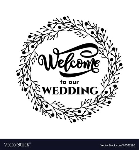 Welcome To Our Wedding With Round Floral Wreath Vector Image