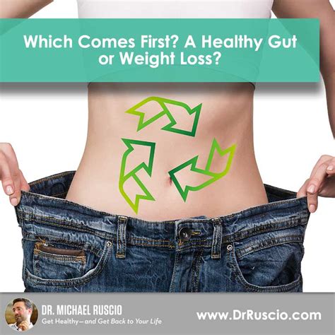 Which Comes First? A Healthy Gut or Weight Loss?