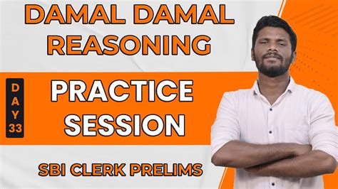 Damal Damal Reasoning Sbi Clerk Prelims Practice Session