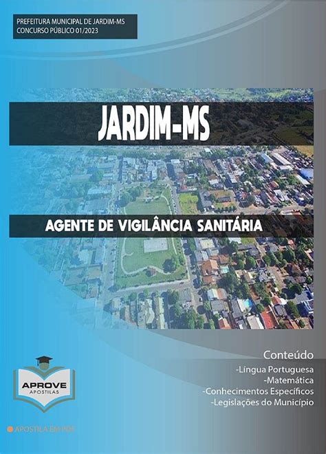 APOSTILA JARDIM AGENTE DE VIGILÂNCIA SANITÁRIA Aprove Apostilas