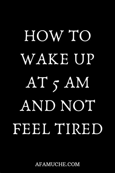 How To Wake Up At 5am And Slay Your Goals Without Fatigue Artofit