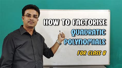 How To Factorise A Quadratic Polynomial Class 8 Maths Concept