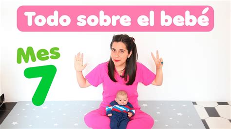 Todo sobre el séptimo mes de vida del bebé YouTube