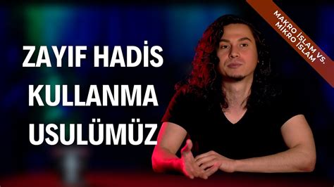 Zayıf Hadis Kullanma Usulümüz YouTube