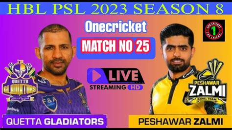 Live Pz Vs Qg Peshwar Zalmi Vs Quetta Gladiator Match No Live