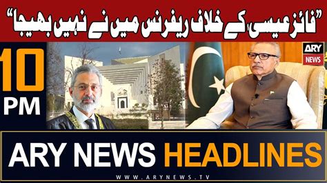 Ary News 10 Pm Headlines 25th October 2023 President Arif Alvis Big