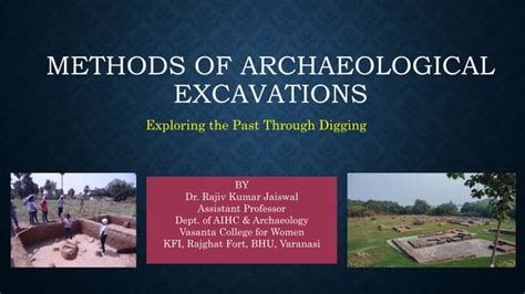 Excavation Methods in Archaeological Research & Studies | PPT