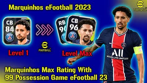 Marquinhos Max Rating With 99 Possession Game EFootball 23 Mobile