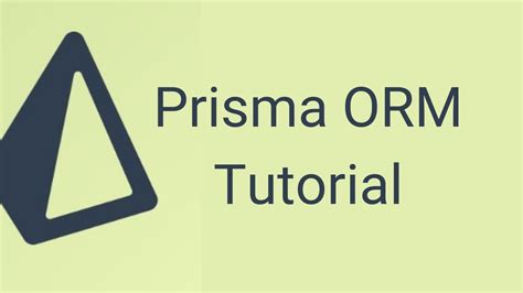 Prisma Tutorial A Next Generation Orm For Node And Typescript Youtube