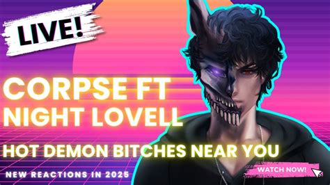 Hot DEMON B Tches Corpse Nightlovell YouTube