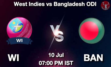 WI Vs BAN Dream11 Prediction Team Live Cricket 10 Jul 2022