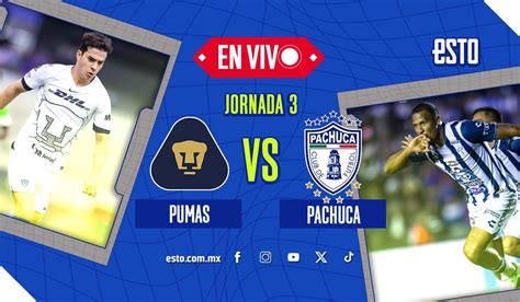 Pumas Vs Pachuca Sigue En Vivo El Partido De La J3 Del Clausura 2024