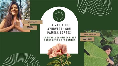 La Magia De Ayurveda La Ciencia De Vivir Y Ser Humanos Con Pamela