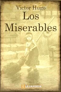 Descubrir Imagen Frases De Victor Hugo Los Miserables Viaterra Mx