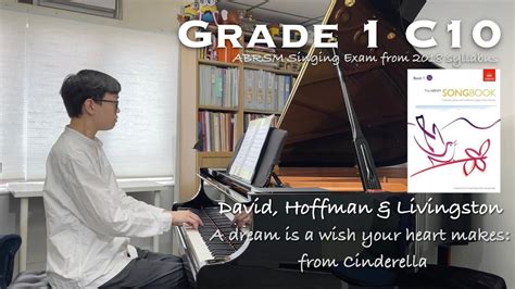 Grade 1 C10 A Dream Is A Wish Your Heart Makes Abrsm Singing Exam