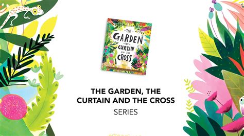 The Garden The Curtain And The Cross Series Youtube