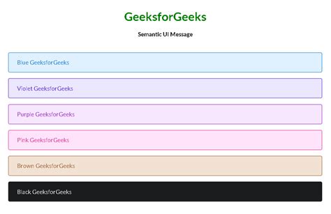 Semantic Ui Message Colored Variation Geeksforgeeks