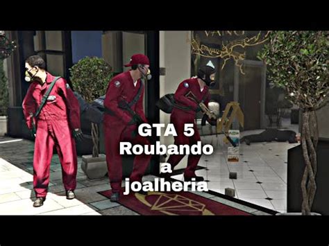 GTA 5 Roubando A Joalheria YouTube