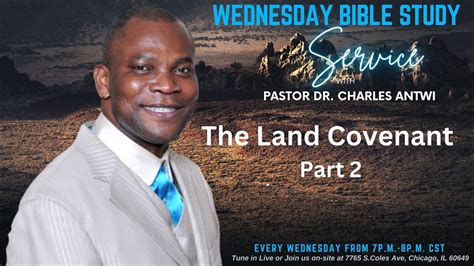 Wednesday Bible Study The Land Covenant Part 2 Pastor Dr Charles