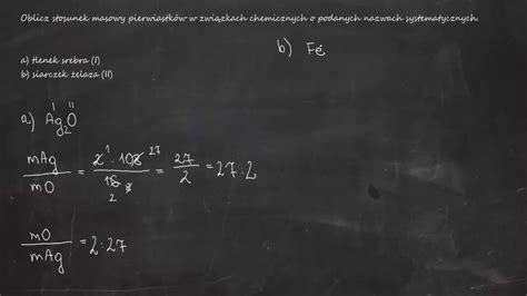 Oblicz Stosunek Masowy Pierwiastk W W Zwi Zkach Chemicznych O Podanych
