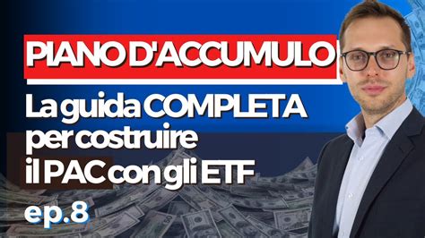 PIANO D ACCUMULO La Guida COMPLETA Per Costruire Il PAC Con Gli ETF