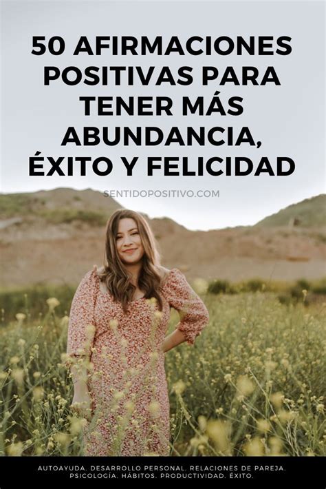 Afirmaciones Positivas Para Tener M S Abundancia Xito Y Felicidad